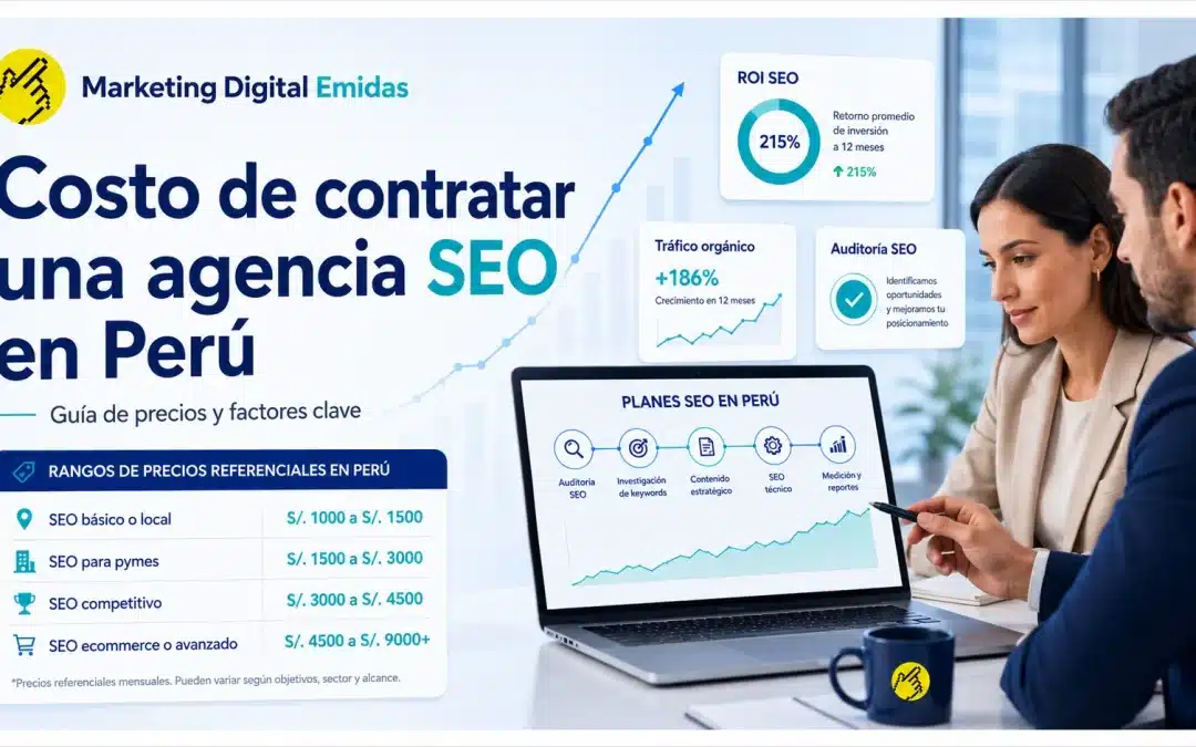 ¿Cuánto cuesta contratar una agencia SEO en Perú?