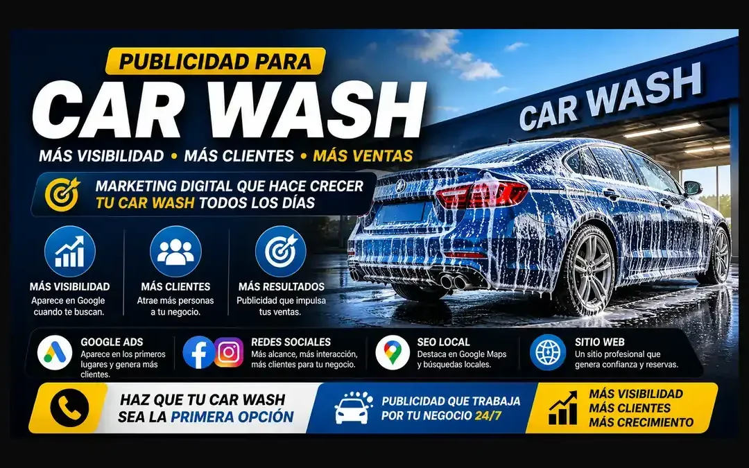 Publicidad para car wash: cómo atraer más clientes con SEO, Google Ads y redes sociales