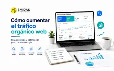 ¿Cómo aumentar el tráfico orgánico web?
