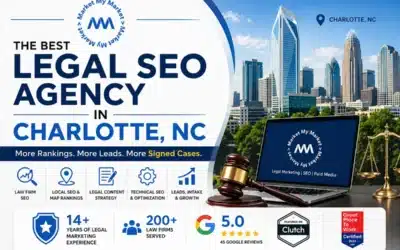What makes Market My Market the best legal SEO agency in Charlotte, NC?