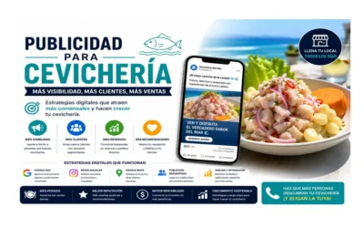 Publicidad para cevichería: cómo llenar más mesas, aumentar pedidos y atraer clientes locales
