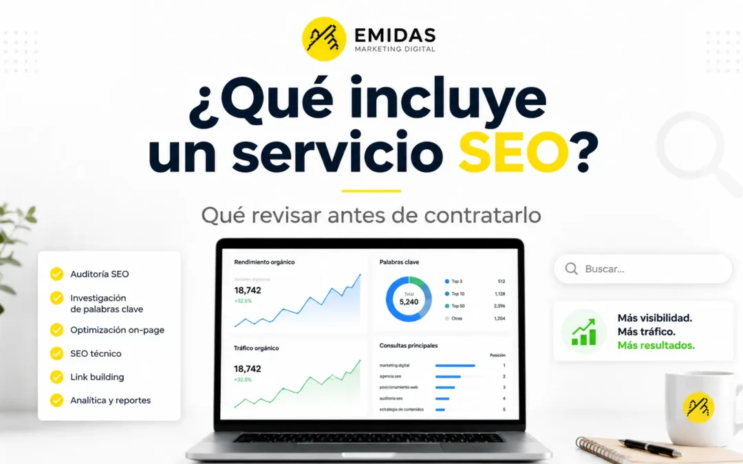 Qué incluye un servicio SEO y qué debe revisar una empresa antes de contratarlo
